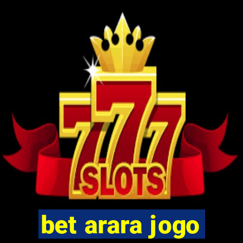 bet arara jogo